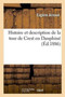 Histoire Et Description de la Tour de Crest En Dauphine