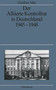 Der Alliierte Kontrollrat in Deutschland 1945-1948 : Alliierte Einheit - Deutsche Teilung? : 37