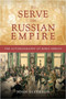 To Serve the Russian Empire