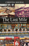 The Last Mile : Tales of a Travelling Showman