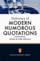 The Penguin Dictionary of Modern Humorous Quotations by Fred Metcalf - Paperback