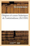 Origines Et Causes Historiques de l'Antisemitisme