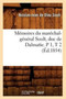 Memoires Du Marechal-General Soult, Duc de Dalmatie. P 1, T 2 (Ed.1854)