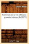 Souvenirs de la Vie Litteraire: Portraits Intimes (Ed.1879)