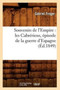 Souvenirs de l'Empire: Les Cabreriens, Episode de la Guerre d'Espagne (Ed.1849)