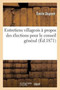 Entretiens Villageois A Propos Des Elections Pour Le Conseil General Et Pour Les Conseils : D'Arrondissement