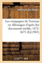 Les Campagnes de Turenne En Allemagne d'Apres Des Documents Inedits, 1672-1675