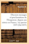 Discours, Messages Et Proclamations de l'Empereur, Depuis Son Retour En France 1er Janvier 1855