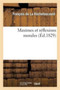Maximes Et Reflexions Morales Du Duc de la Rochefoucauld