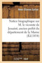 Notice Biographique Sur M. Le Vicomte de Jessaint, Ancien Prefet Du Departement de la Marne : , Lue Dans La Seance Publique de la Societe d'Agriculture...
