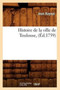 Histoire de la Ville de Toulouse, (Ed.1759)