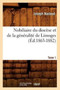 Nobiliaire Du Diocese Et de la Generalite de Limoges. Tome 1 (Ed.1863-1882)