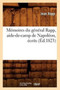 Memoires Du General Rapp, Aide-De-Camp de Napoleon, Ecrits (Ed.1823)