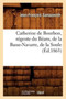 Catherine de Bourbon, Regente Du Bearn, de la Basse-Navarre, de la Soule (Ed.1863)
