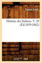 Histoire Des Italiens. T. 10 (Ed.1859-1862)
