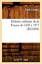 Histoire Militaire de la France de 1643 A 1871 (Ed.1888)