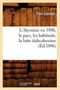 L'Abyssinie En 1896, Le Pays, Les Habitants, La Lutte Italo-Abyssine (Ed.1896)