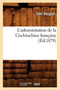 L'Administration de la Cochinchine Francaise, (Ed.1879)