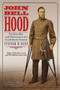 John Bell Hood : The Rise, Fall, and Resurrection of a Confederate General
