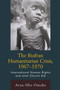 The Biafran Humanitarian Crisis, 1967-1970 : International Human Rights and Joint Church Aid