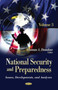 National Security & Preparedness : Issues, Developments & Analyses -- Volume 3