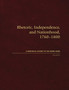 Rhetoric, Independence, and Nationhood, 1760-1800