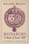 Monarchy : A Study of Louis XIV
