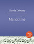 Mandoline by Claude Debussy - Paperback