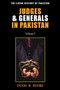 Judges & Generals in Pakistan: Volume I