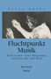 Fluchtpunkt Musik : Reflexionen eines Dirigenten zwischen Ost und West by Peter Gulke - Paperback