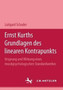 Ernst Kurths Grundlagen des linearen Kontrapunkts : Ursprung und Wirkung eines musikpsychologischen Standardwerkes by Luitgard Schader - Paperback