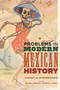 Problems in Modern Mexican History : Sources and Interpretations