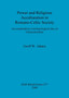 Power and Religious Acculturation in Romano-Celtic Society : An examination of archaeological sites in Gloucestershire