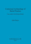 Contextual Archaeology of Burial Practice : Case studies from Roman Britain