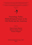 Traceology Today: Methodological Issues in the Old World and the Americas : Vol 6, Session XXXV