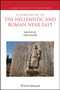 A Companion to the Hellenistic and Roman Near East