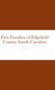 First Families of Edgefield County South Carolina Vol. 1