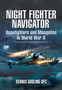 Night Fighter Navigator : Beaufighters and Mosquitos in WWII