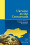 Ukraine at the Crossroads : Economic Reforms in International Perspective