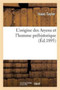 L'Origine Des Aryens Et l'Homme Prehistorique