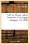 L'Ile de Khong. Lettres Laotiennes d'Un Engage Volontaire