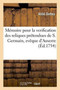 Memoire Pour La Verification Des Reliques Pretendues de S. Germain, Eveque d'Auxerre, : Trouvees En 1717 Dans l'Abbaye de Saint Marien d'Auxerre.