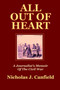 All out of Heart: A Journalist's Memoir of the Civil War : A Journalist's Memoir of the Civil War