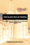 The Black Box of Bhopal : A Closer Look at the World's Deadliest Industrial Disaster