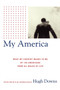 My America : What My Country Means to Me, by 150 Americans from All Walks of Life