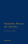 British Prime Ministers and Democracy : From Disraeli to Blair