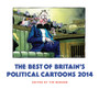 The Best of Britain's Political Cartoons 2014 by Tim Benson - Paperback