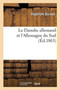 Le Danube Allemand Et l'Allemagne Du Sud : Voyage Dans La Foret-Noire, La Baviere, l'Autriche, La Boheme, La Hongrie, La Venetie Et Le Tyrol