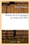 Histoire de la Compagnie Des Indes
