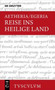 Reise ins Heilige Land